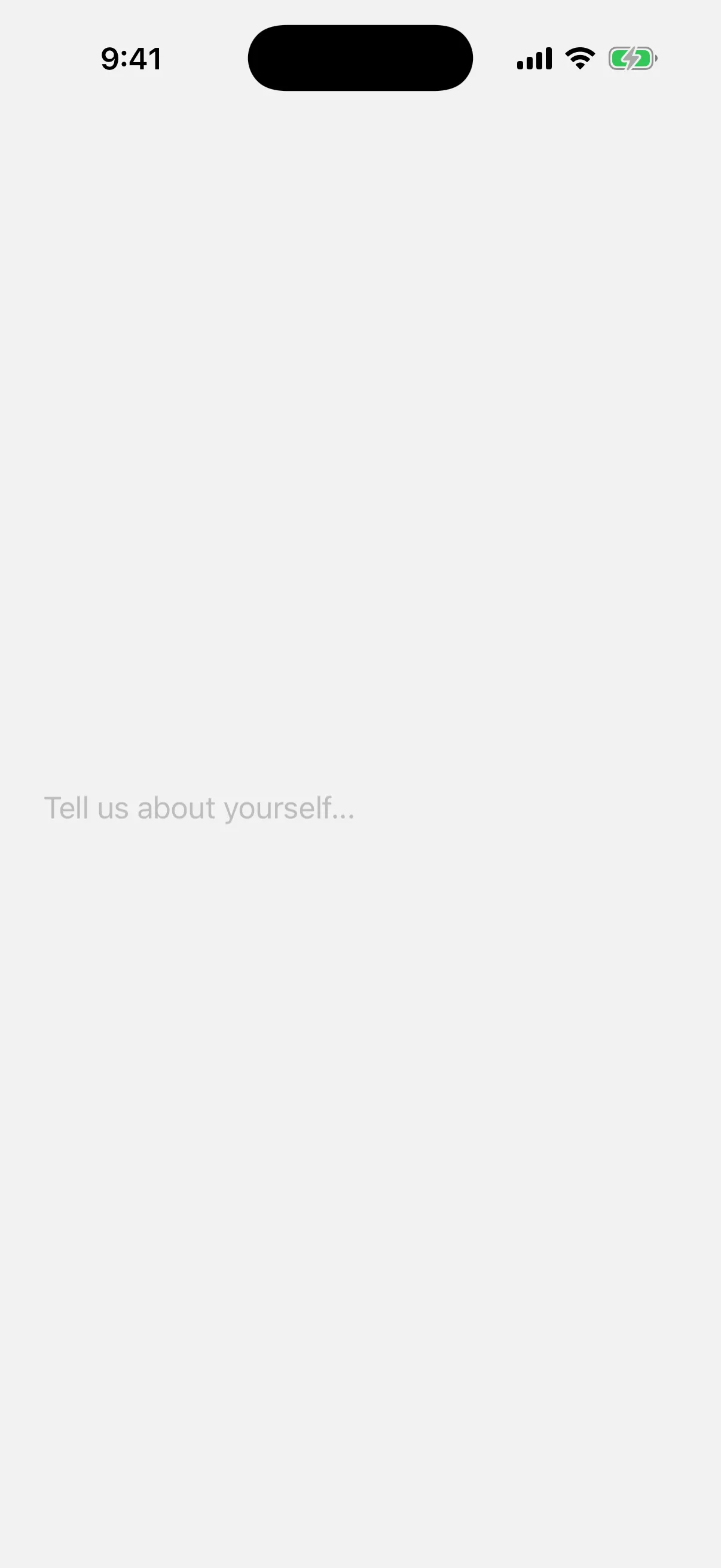 An empty multiline text field showing the placeholder Tell us about yourself
